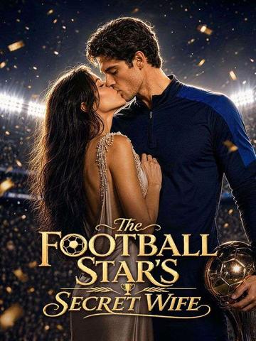 The Football Star's Secret Wife