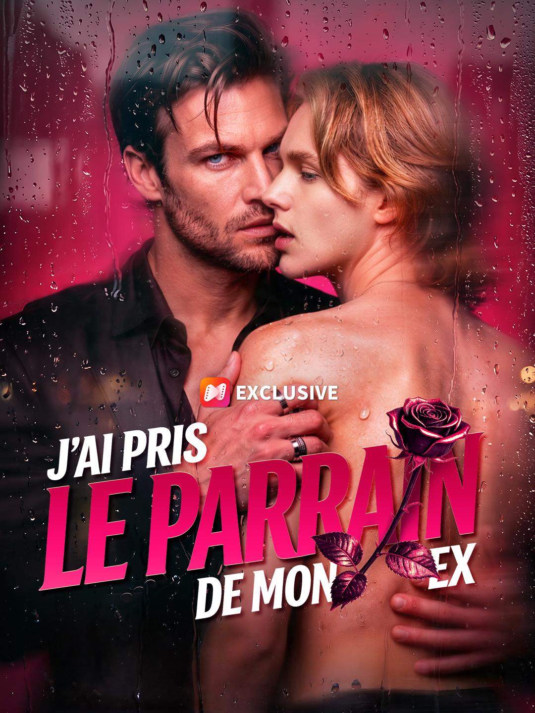 J'AI PRIS LE PARRAIN DE MON EX