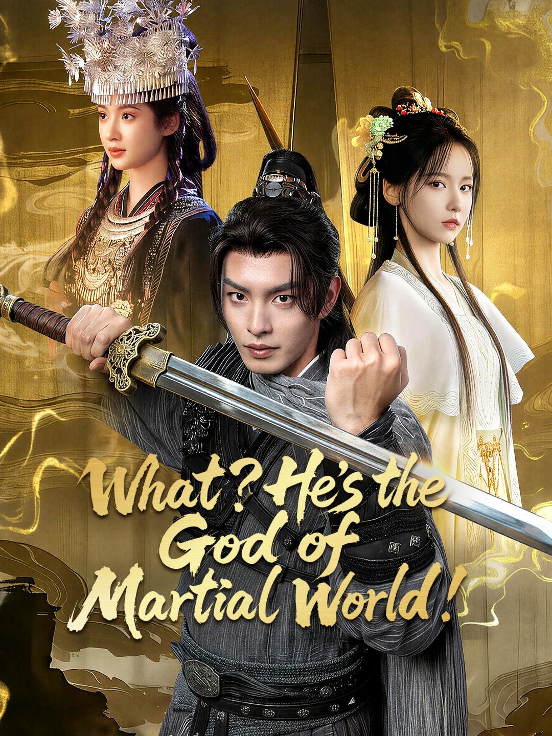 What? He's the God of Martial World!