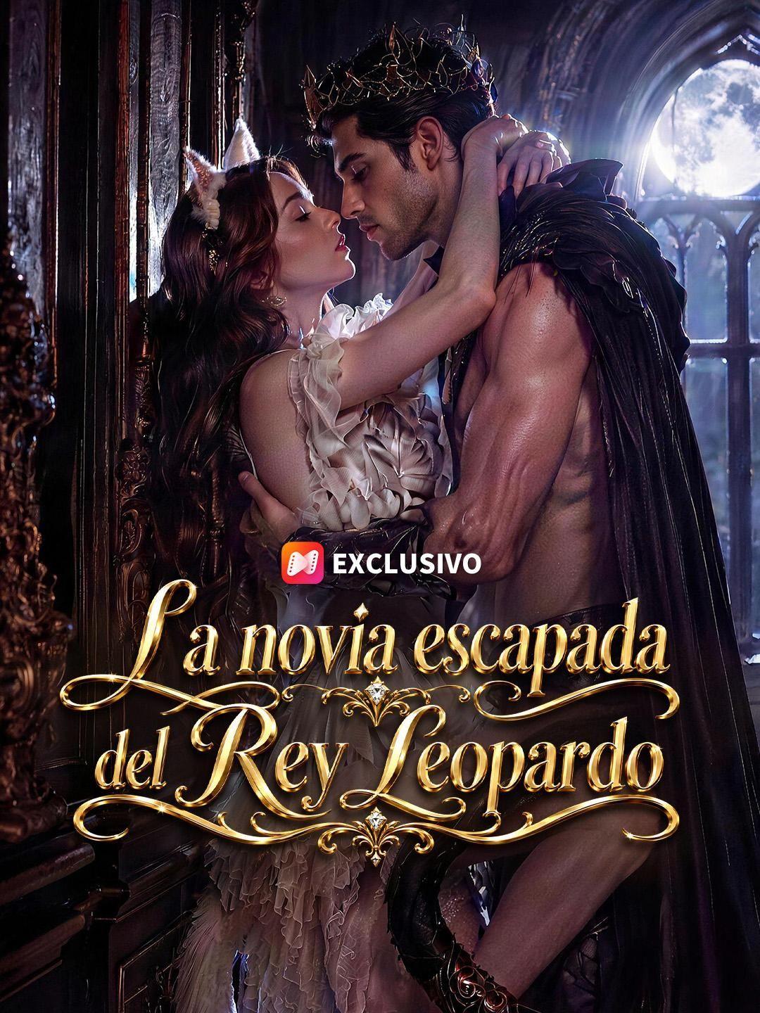 (Doblado) La novia escapada del Rey Leopardo