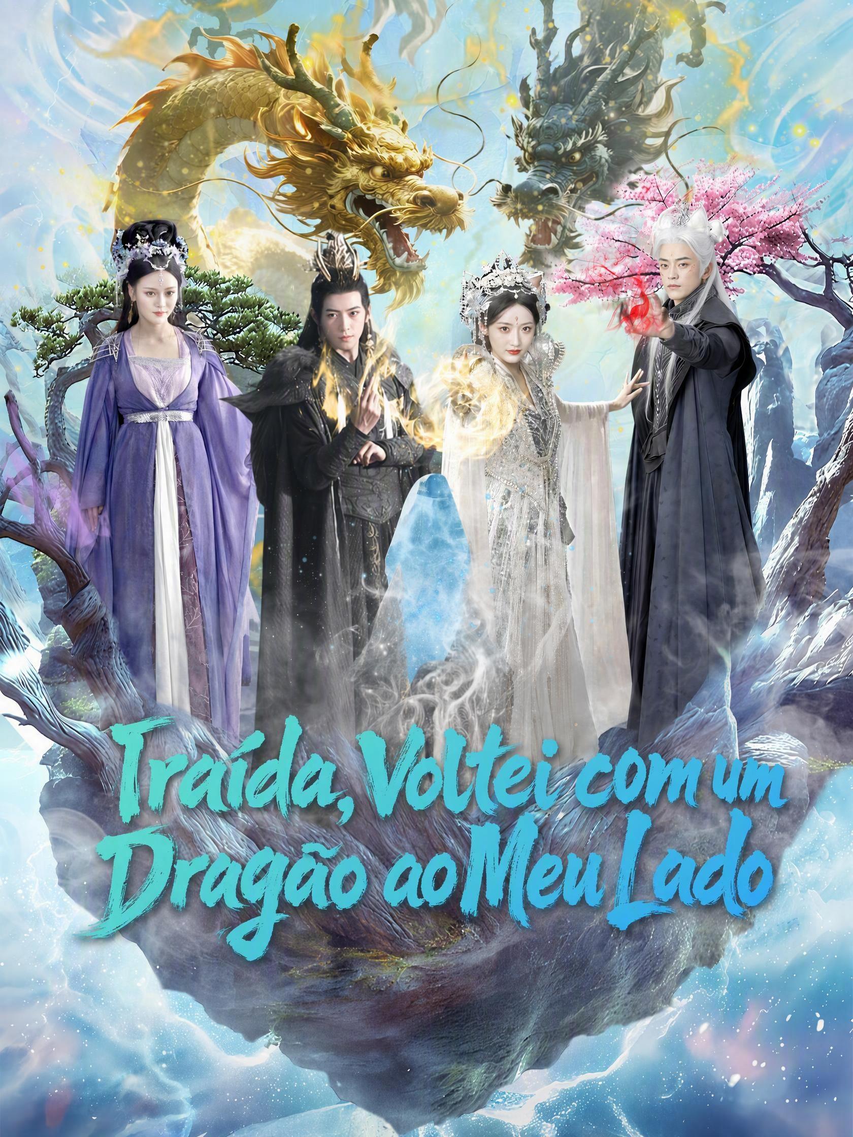 Traída, Voltei com um Dragão ao Meu Lado