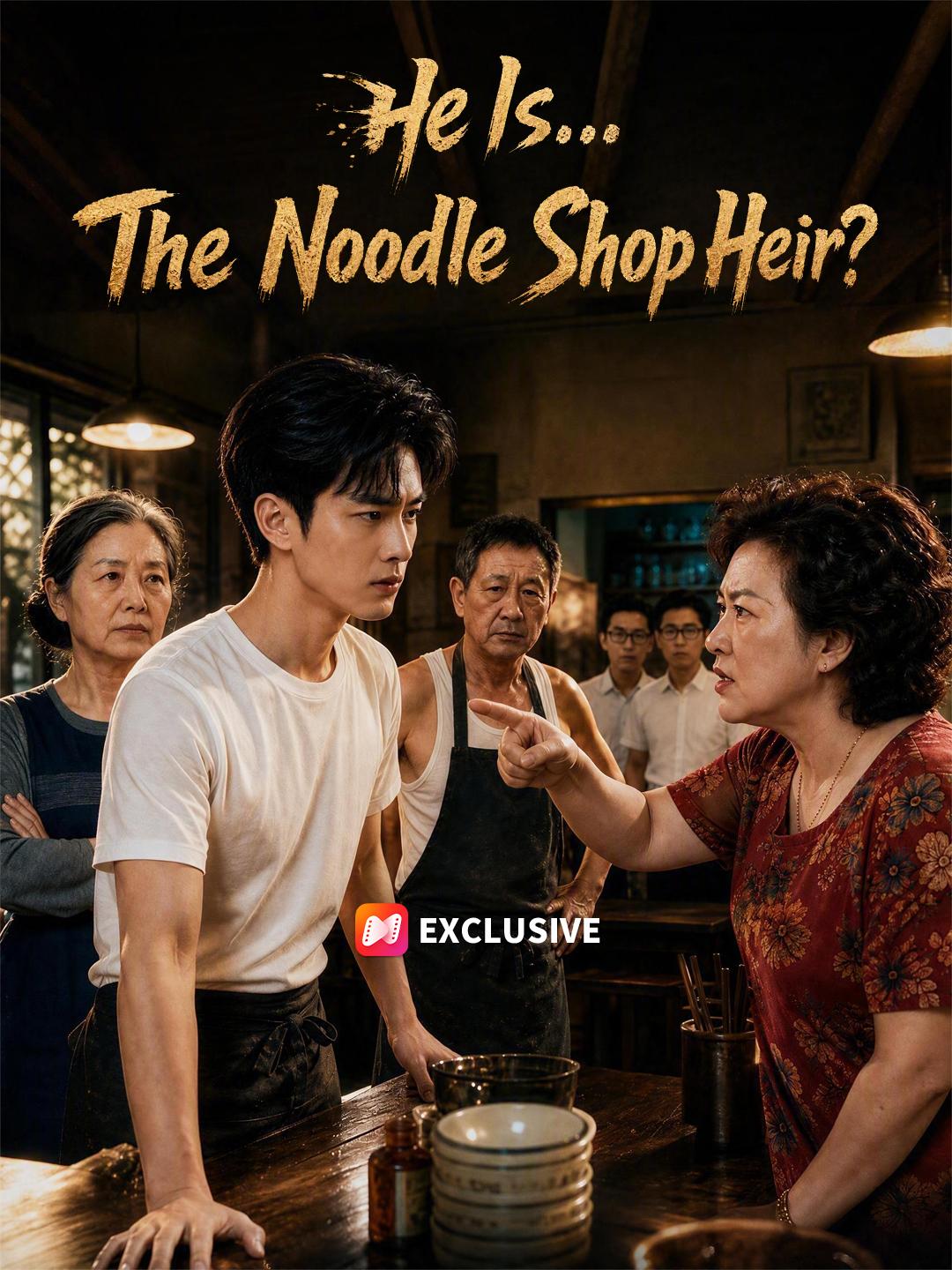 He Is... The Noodle Shop Heir?