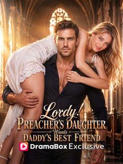 Lordy! Preacher's Daughter Wants Daddy's Best Friend!