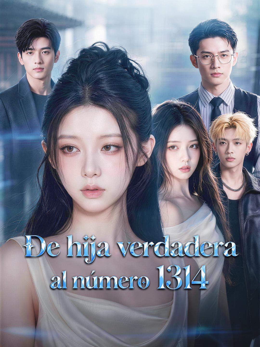 De hija verdadera al número 1314