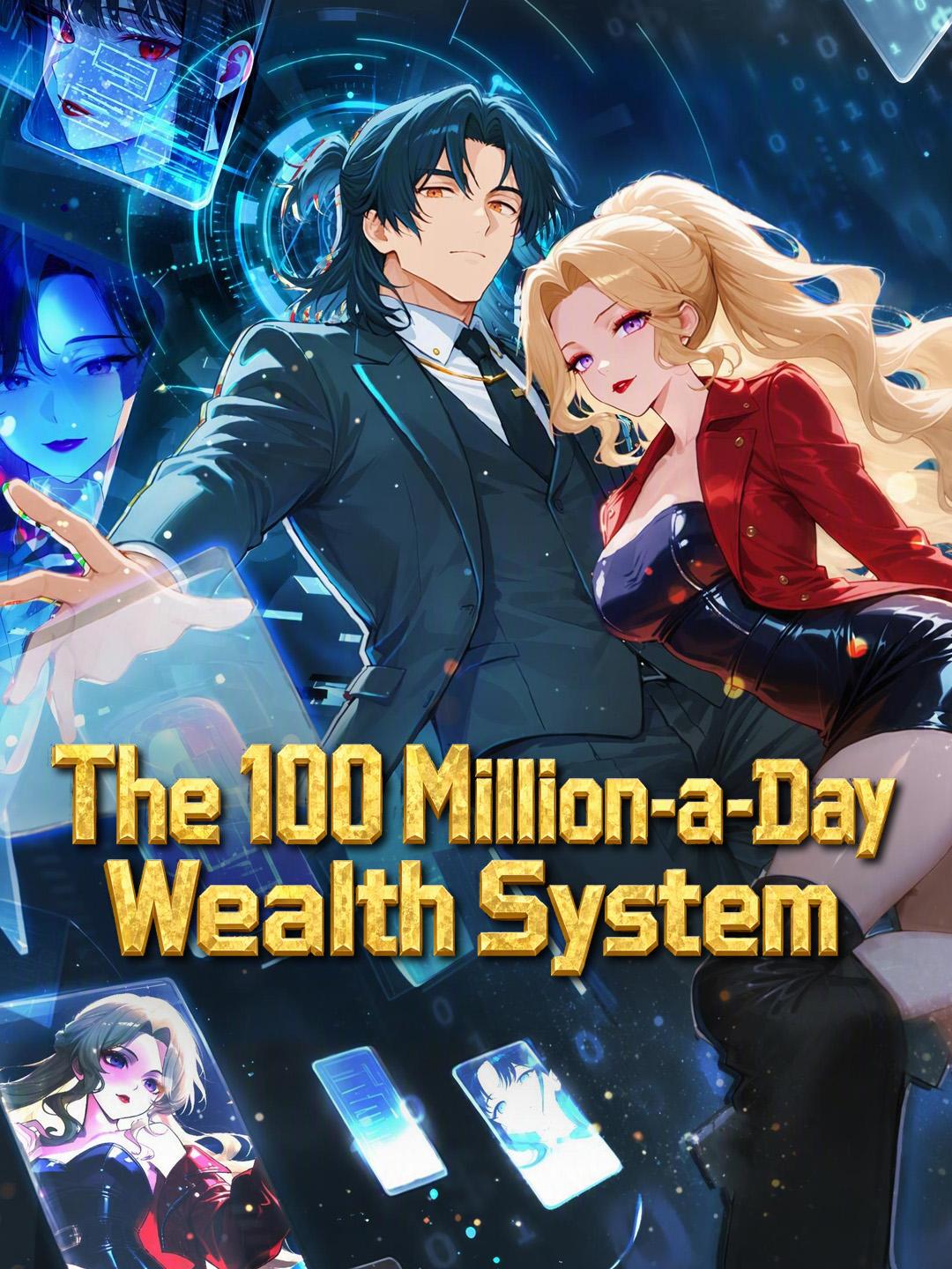 The 100 Million-a-Day Wealth System