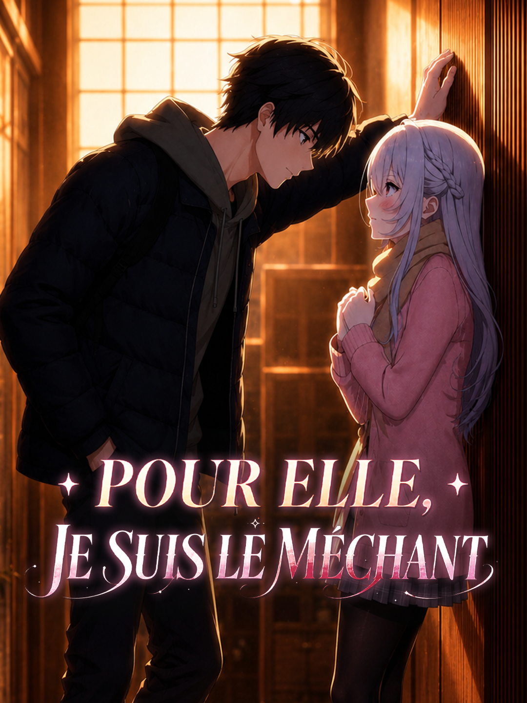 POUR ELLE, JE SUIS LE MÉCHANT