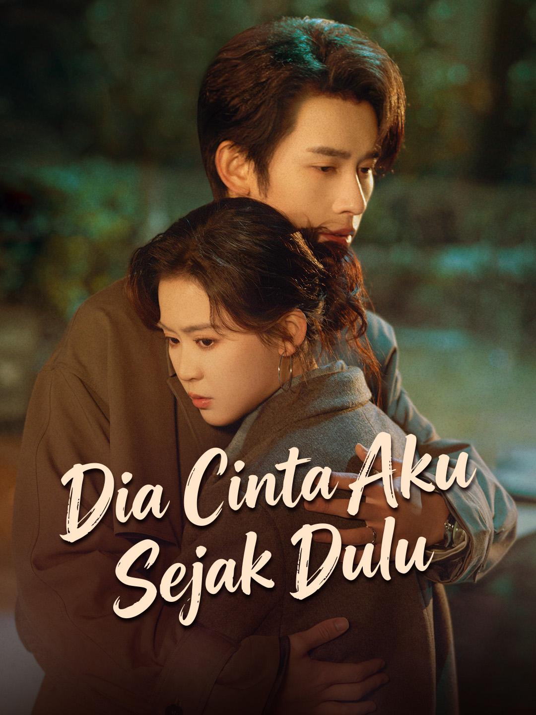 Dia Cinta Aku Sejak Dulu