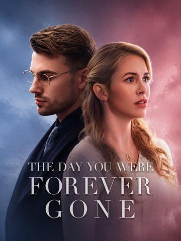 The Day You Were Forever Gone