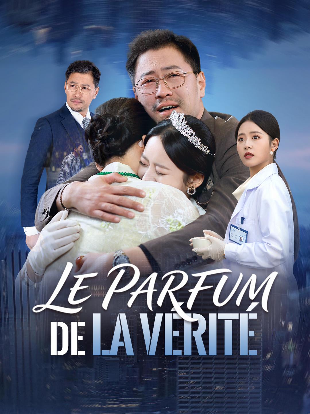 LE PARFUM DE LA VÉRITÉ