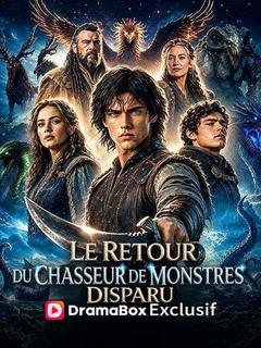 Le Retour du Chasseur de Monstres Disparu