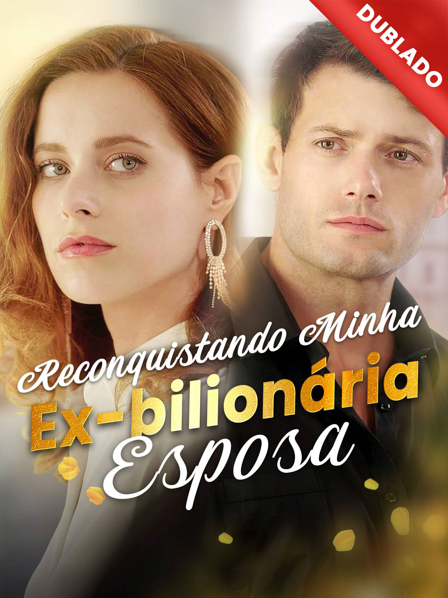 [Dublado] Reconquistando Minha Ex-bilionária Esposa