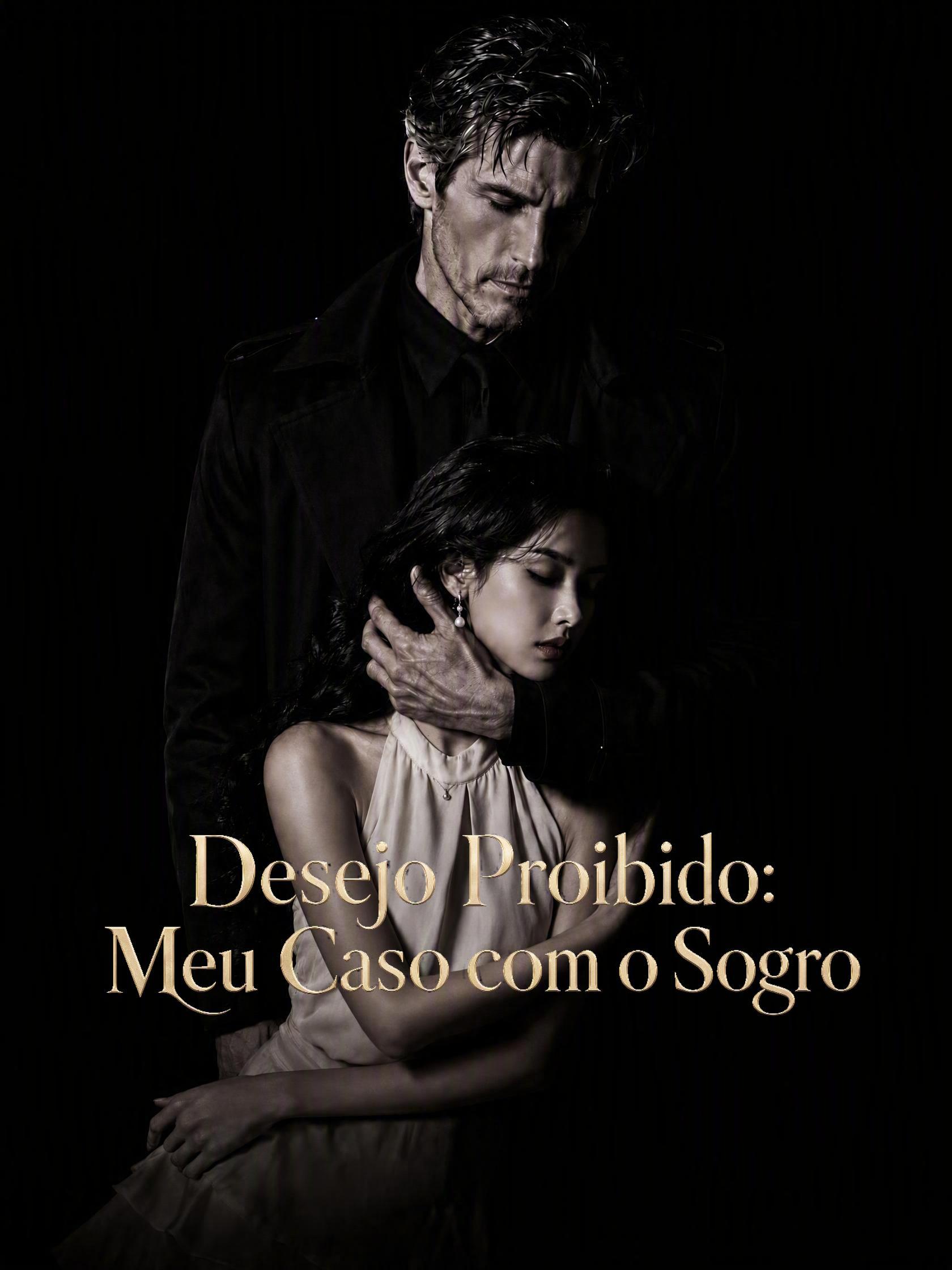 Desejo Proibido: Meu Caso com o Sogro