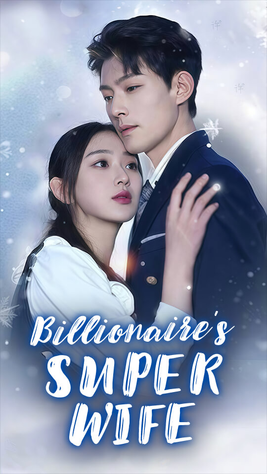Billionaire's Super Wife