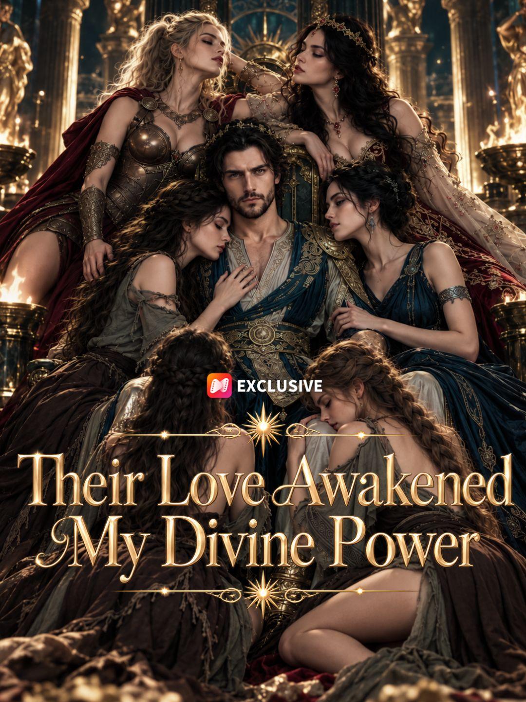 Their Love Awakened My Divine Power