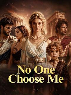 No one choose me