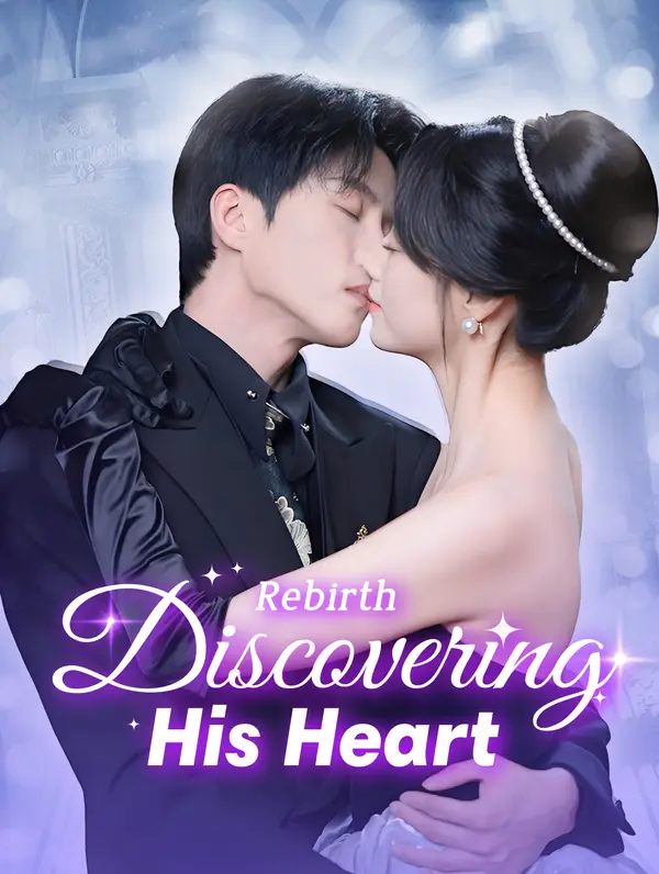 Rebirth: Discovering His Heart