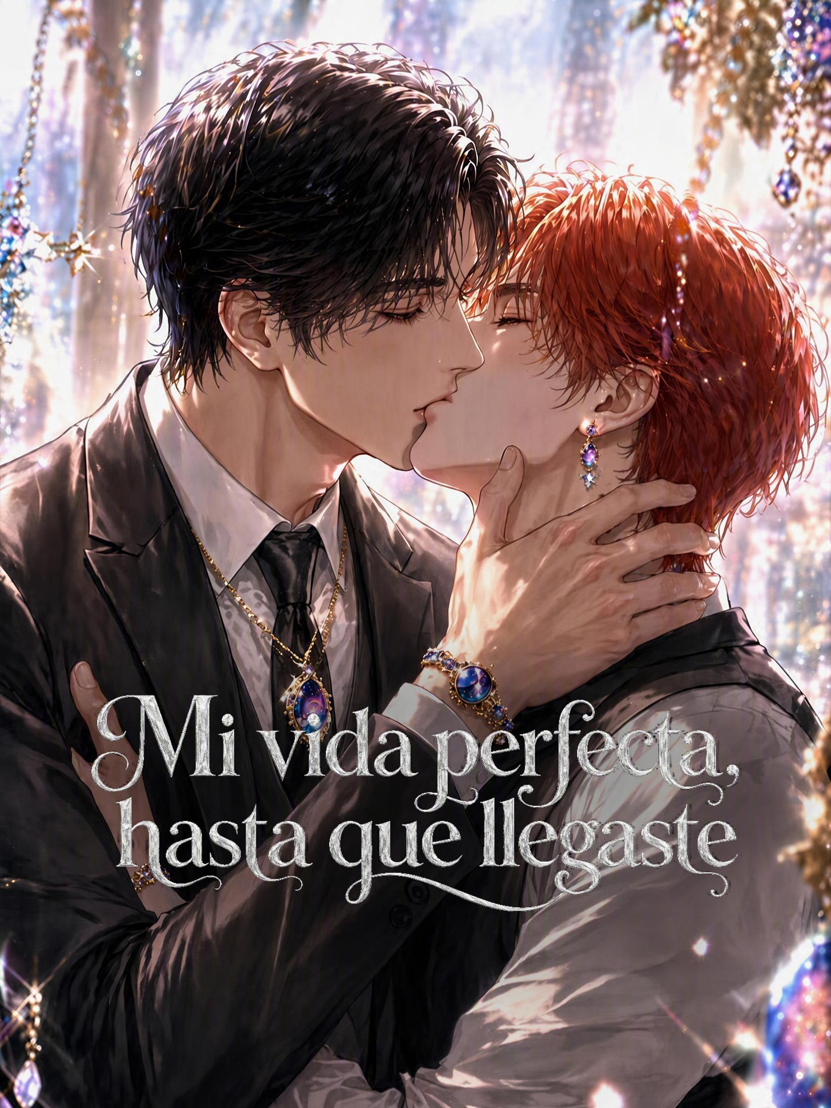 Mi vida perfecta, hasta que llegaste