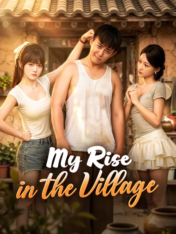My Rise in the Village