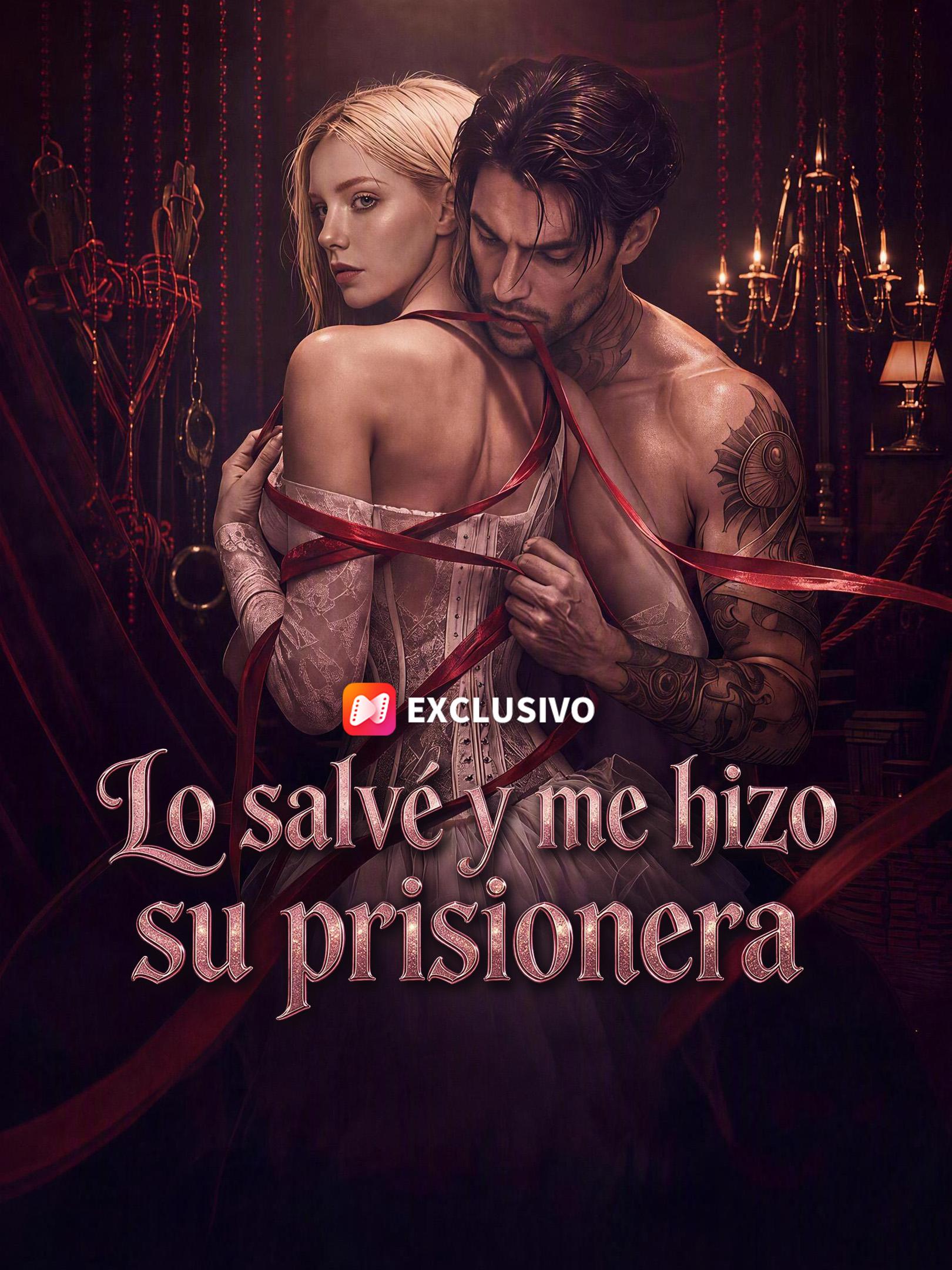 Lo salvé y me hizo su prisionera