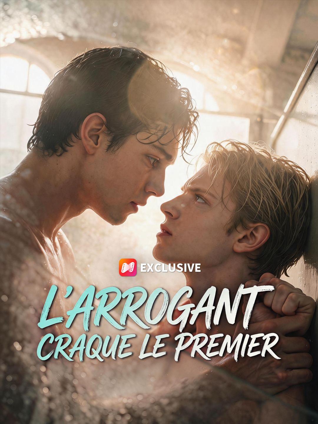 (Doublage) L’ARROGANT CRAQUE LE PREMIER