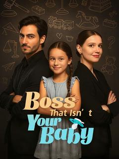 Boss That Isn’t Your Baby