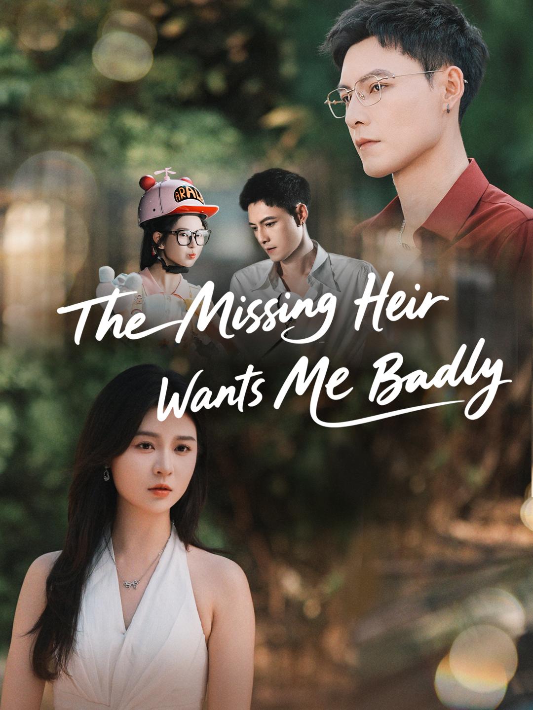 The Missing Heir Wants Me Badly