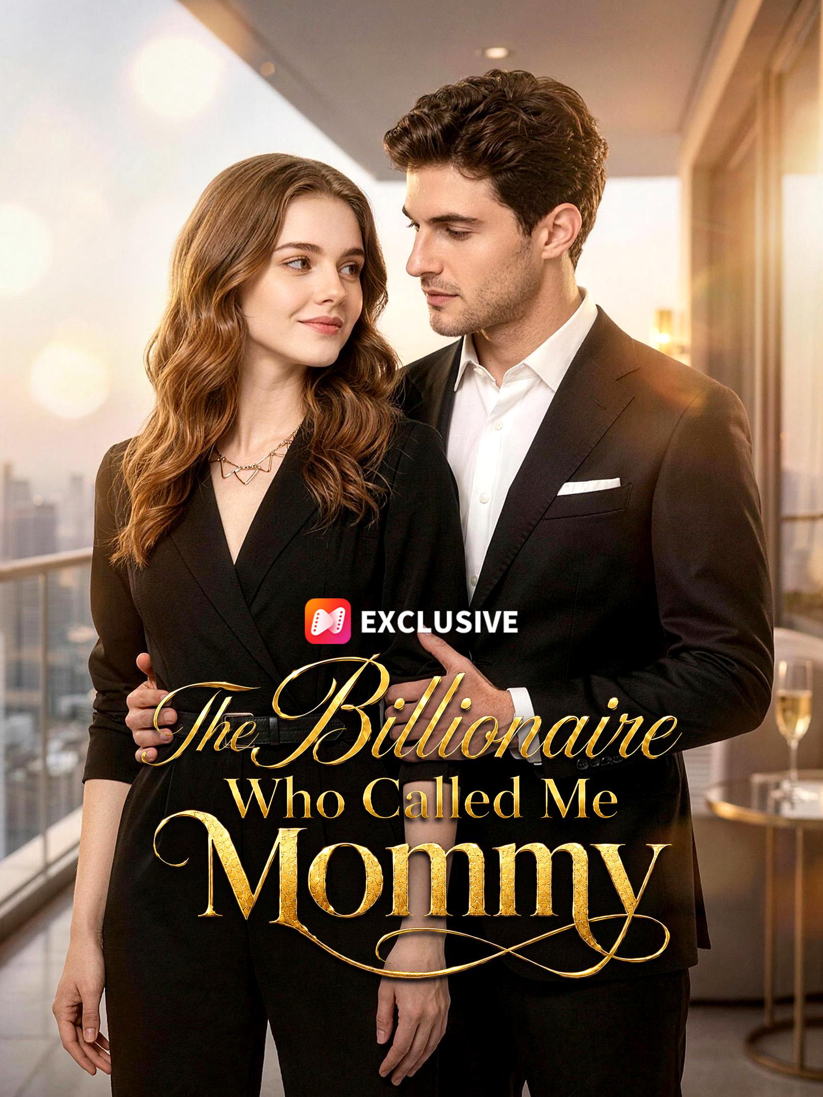 The Billionaire Who Called Me Mommy