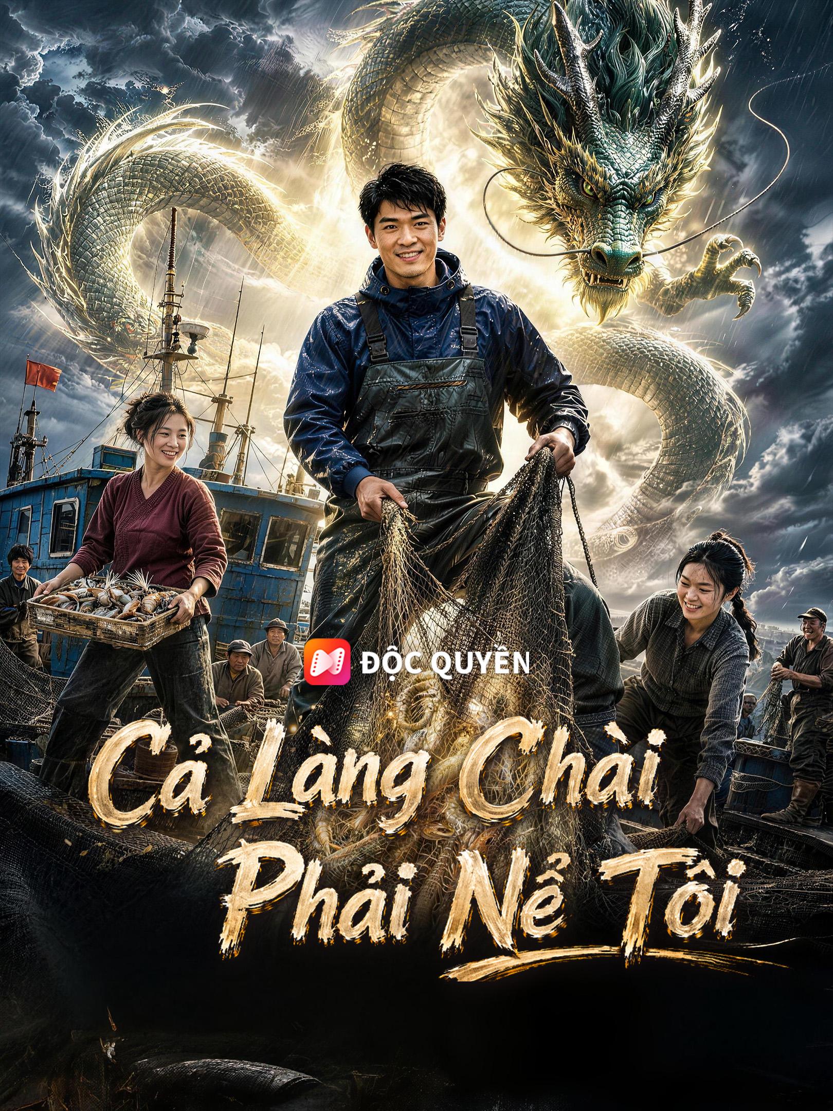 Cả Làng Chài Phải Nể Tôi