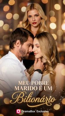 Meu Pobre Marido É Um Bilionário