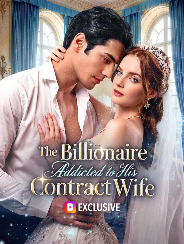 The Billionaire Addicted to His Contract Wife