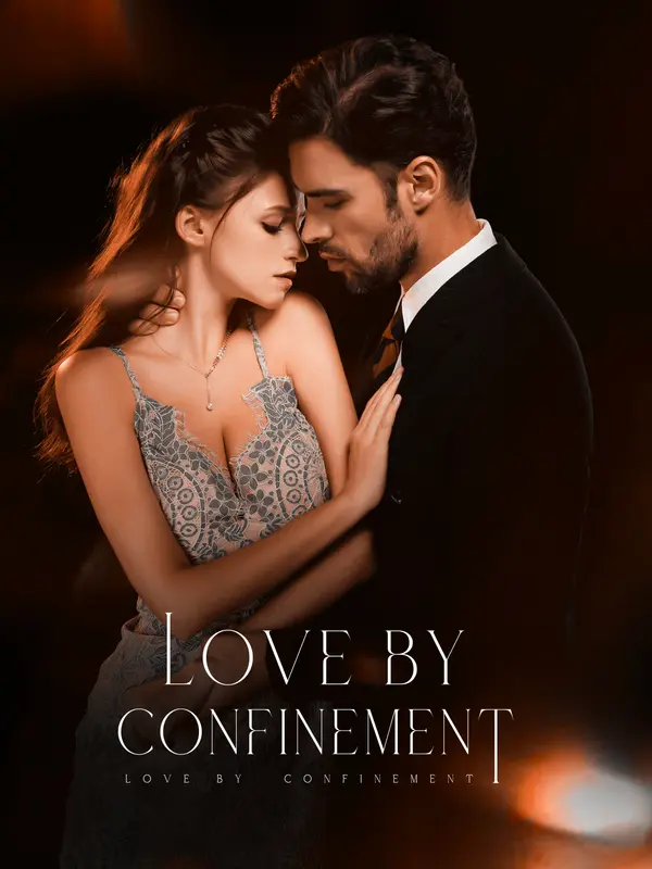 Love by Confinement
