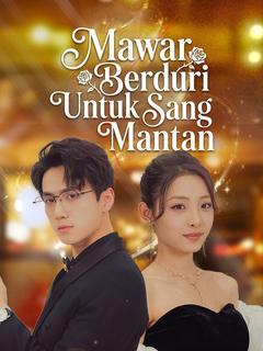 Mawar Berduri Untuk Sang Mantan
