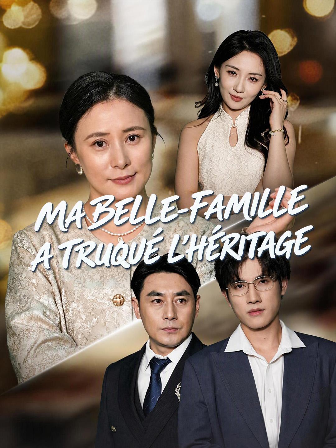 MA BELLE-FAMILLE A TRUQUÉ L'HÉRITAGE
