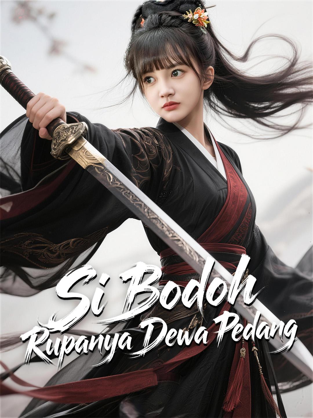 Si Bodoh Rupanya Dewa Pedang