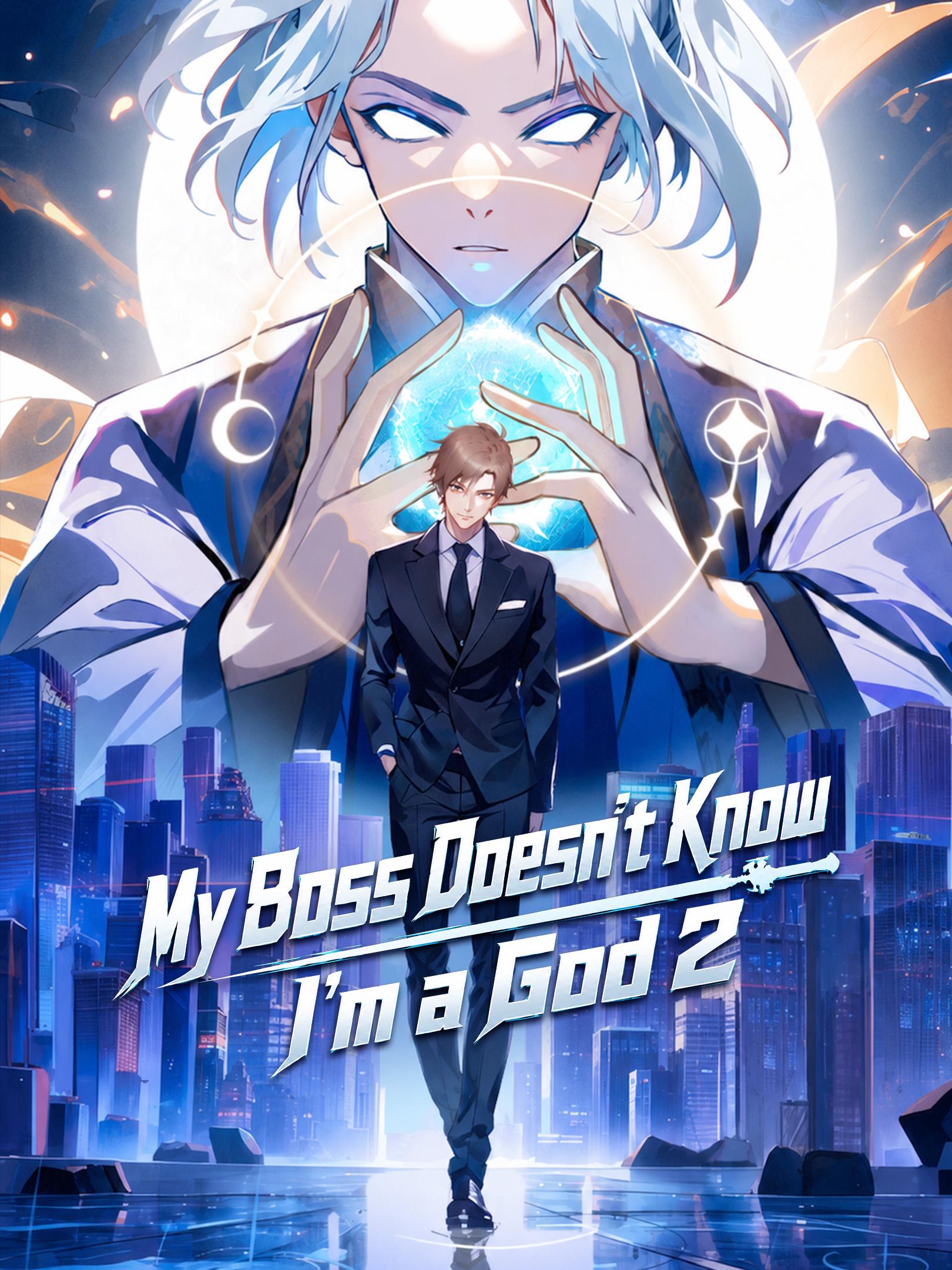 My Boss Doesn't Know I'm a God 2