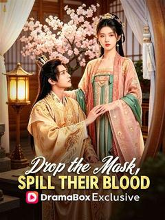 Drop the Mask, Spill Their Blood