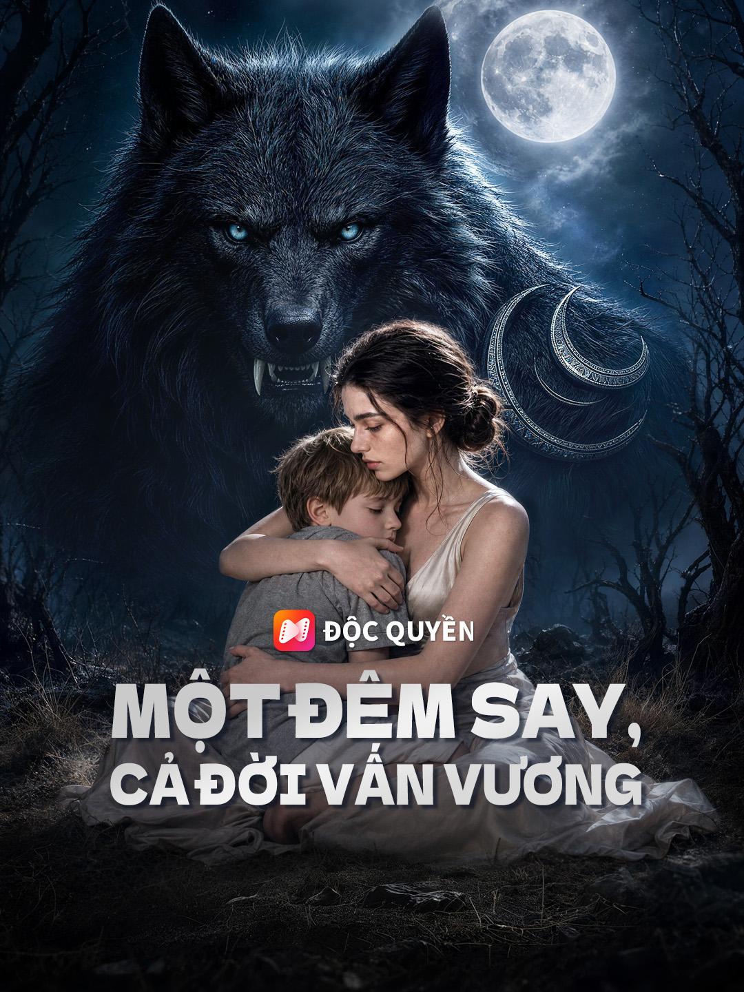 Một Đêm Say, Cả Đời Vấn Vương