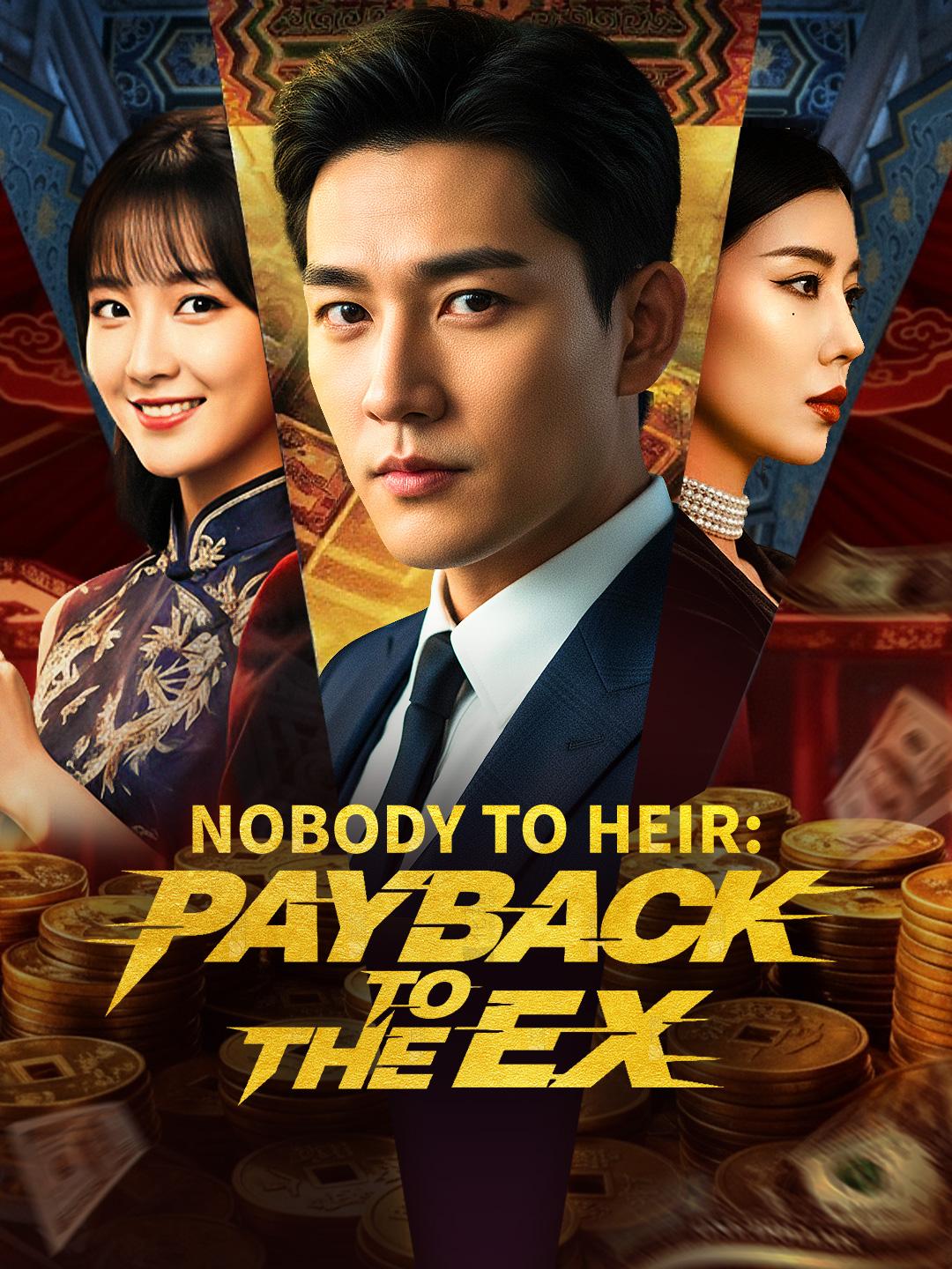 Nobody to Heir: Payback to the Ex