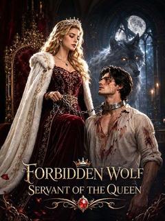 Forbidden Wolf Servant of the Queen