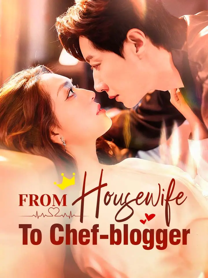 From Housewife To Chef-blogger Chinese Drama ENG Dubbed