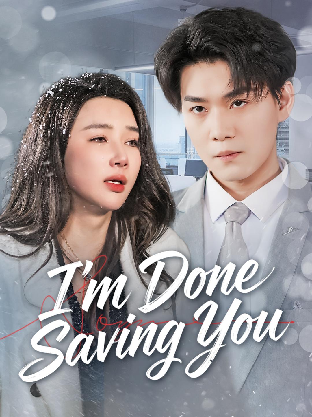 I'm Done Saving You