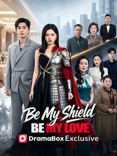 Be My Shield, Be My Love