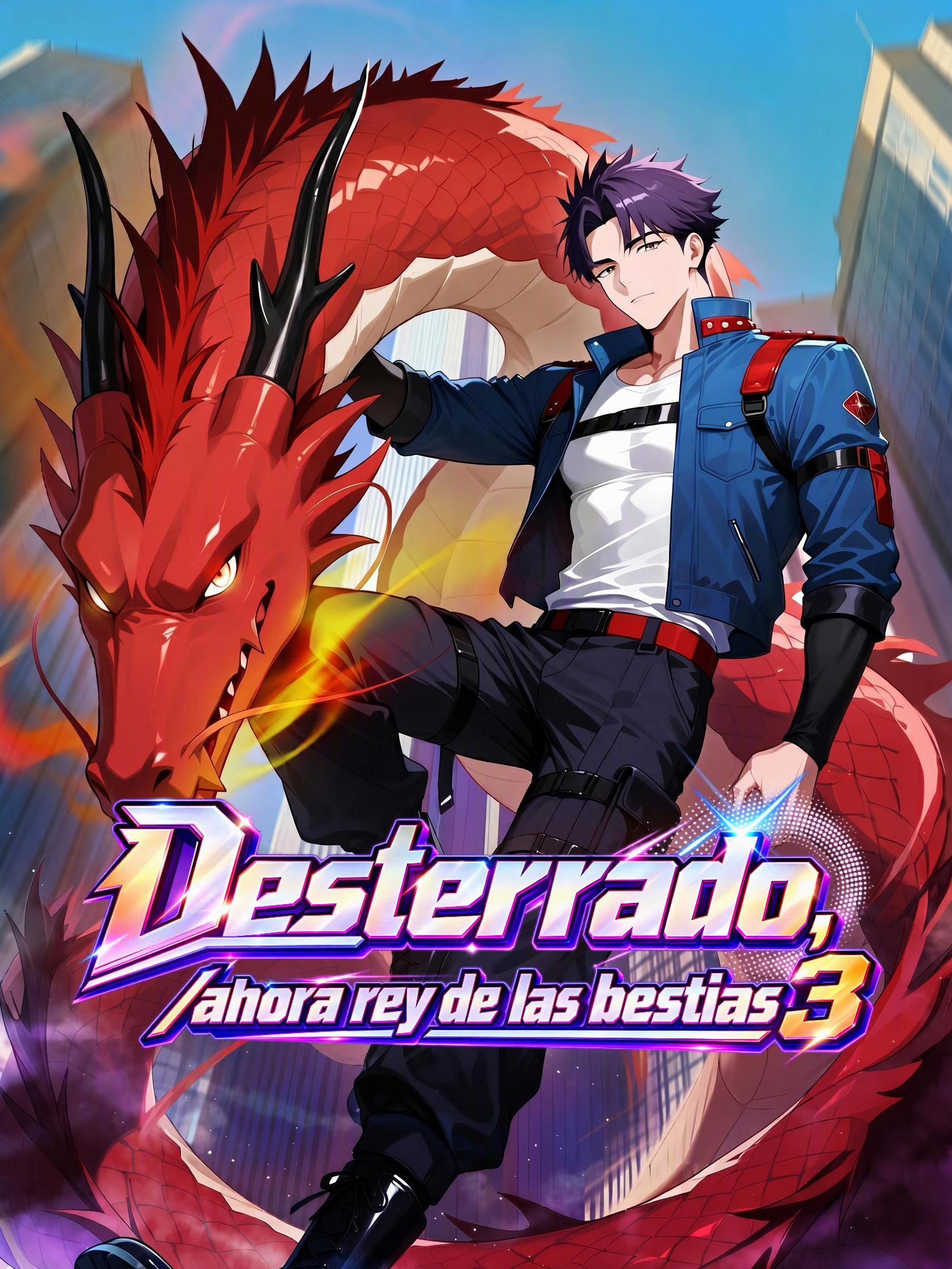Desterrado, /ahora rey de las bestias 3