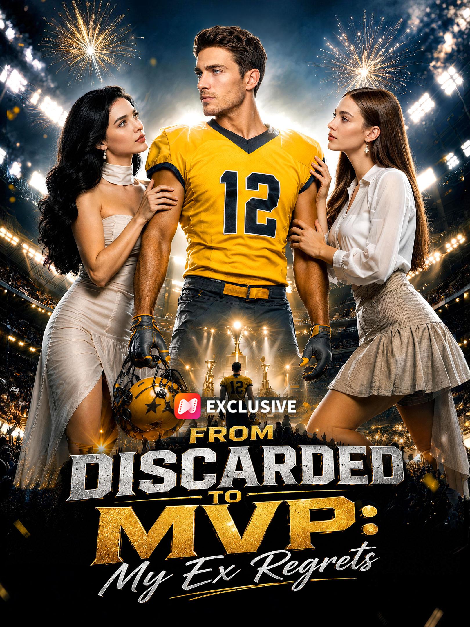 From Discarded to MVP: My Ex Regrets