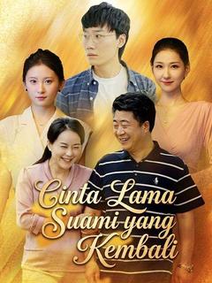 Cinta Lama Suami yang Kembali