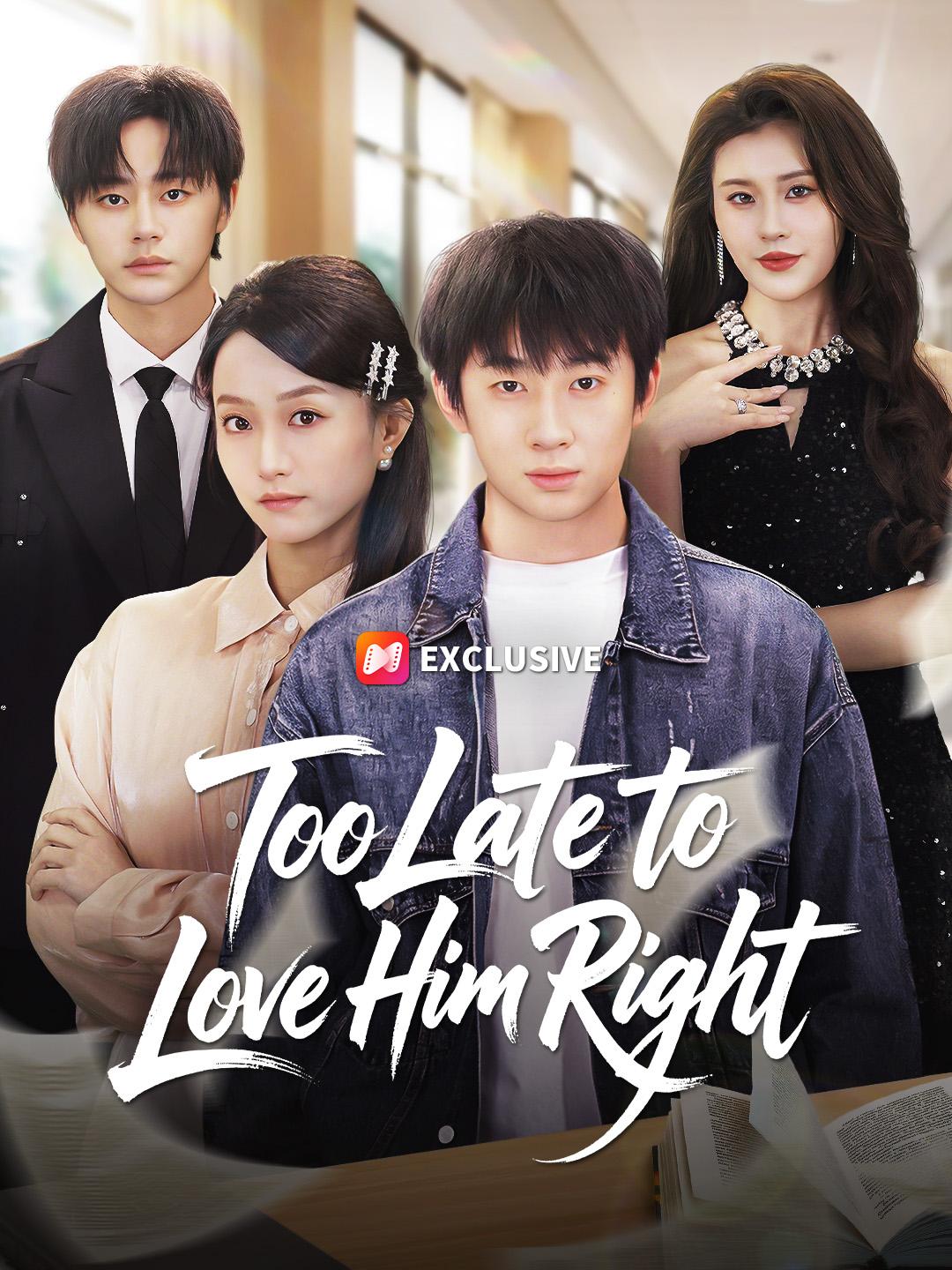 Too Late to Love Him Right