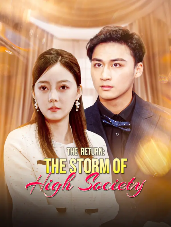 The Return: The Storm of High Society