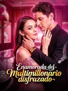 Enamorada del multimillonario disfrazado