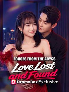 Echoes From the Abyss: Love Lost and Found