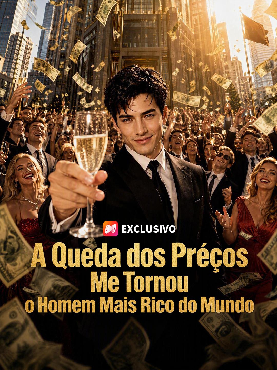 A Queda dos Preços Me Tornou o Homem Mais Rico do Mundo